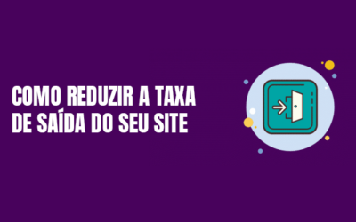 Como reduzir a taxa de saída do seu site