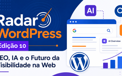 Edição 10 – SEO, IA e o Futuro da Visibilidade na Web
