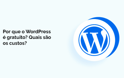 Por que o WordPress é gratuito? Quais são os custos?